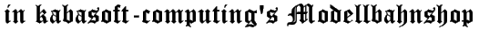 in kabasoft-computing's Modellbahnshop